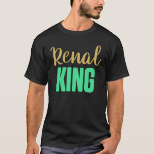 Nephrologie-Krankenschwester King Dialyse Pflege R T-Shirt