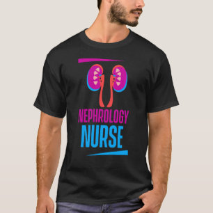 Nephrologie Krankenschwester Medizinische Dialyse T-Shirt