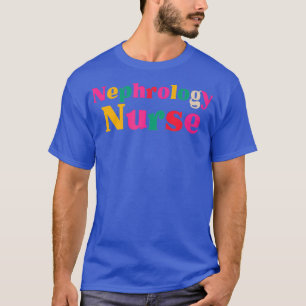 Nephrologie Nurse Choice USA Dialysis Nursing T-Shirt
