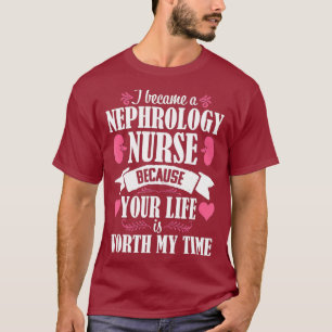 Nephrologie Nurse Week Niedliches Zitat Dialyse Ge T-Shirt