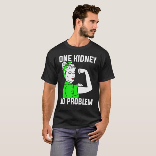 Nephrologie One Kidney No Problem Nephrologist T-Shirt (Vorne ganz)