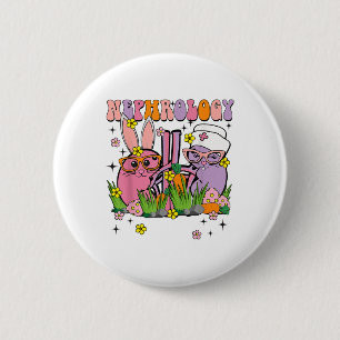 Nephrologie Ostern Nurse Nurse Nurse Dialysis Tech Button
