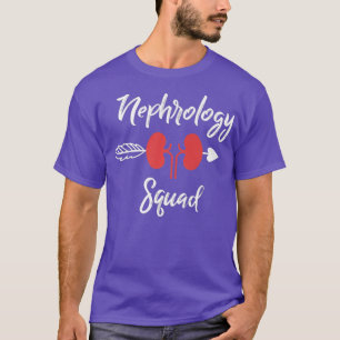 Nephrologie Squad tee Nephrologie Dialyse Nursing
