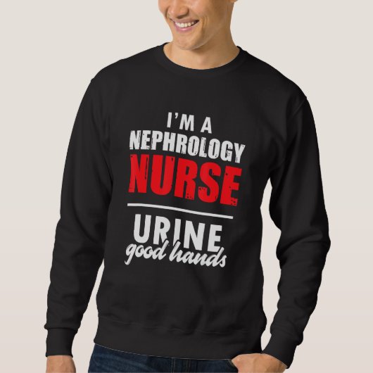 Nephrology Nurse Hands Dialysis Nursing RN 1 Sweatshirt (Vorderseite)