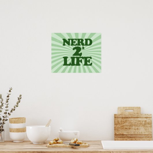 Nerd 4 Lebensdauer Poster (Küche)
