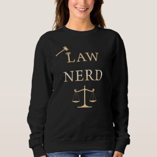 Nerd der Rechtswissenschaften - Spaß von Funny Law Sweatshirt