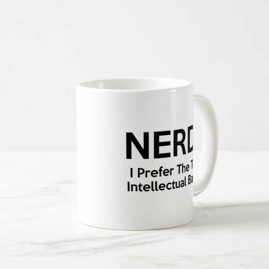 Nerd? Ich bevorzuge den Begriff Intellectual Badas Kaffeetasse (VorderseiteRechts)