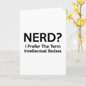 Nerd? Ich bevorzuge den Begriff Intellectual Badas Karte (Gelbe Blume)