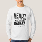 Nerd Ich bevorzuge den Begriff intellektuelle Abze T-Shirt (Vorderseite)