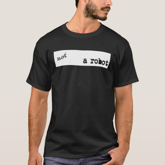 Nerd Ich bin kein Roboter Captcha Bot Programmiere T-Shirt (Vorderseite)