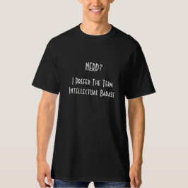 Nerd? Intellectual Badass Mens Cool Black Funny Tri-Blend Shirt