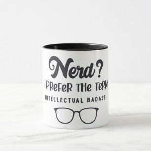 Nerd/Intellectual Badass Tasse