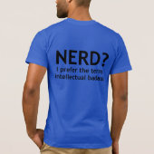 Nerd? Intellektuelles Badass Funny, Geeky Design T-Shirt (Rückseite)