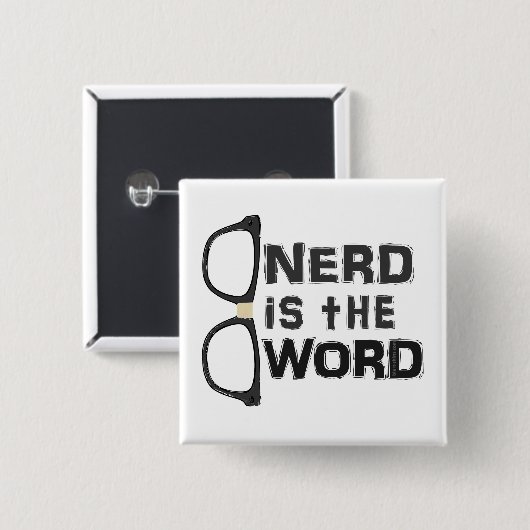 Nerd ist das Wort Button (Vorne & Hinten)