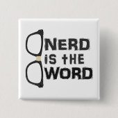 Nerd ist das Wort Button (Vorderseite)