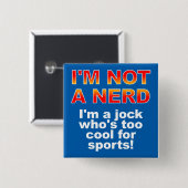 Nerd Jock Funny Button Abzeichen Button (Vorne & Hinten)
