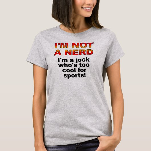 Nerd Jock Funny T - Shirt (Vorderseite)