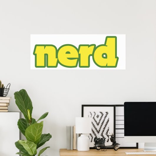 Nerd Poster (Heimbüro)