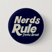 Nerd Rule Jocks Drool Button (Vorderseite)
