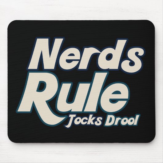 Nerd Rule Jocks Drool Mousepad (Vorne)