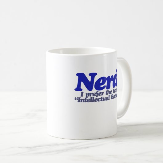 Nerd Spaß Kaffeetasse (VorderseiteRechts)