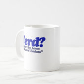 Nerd Spaß Kaffeetasse (Vorderseite Links)