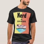 NERD UND GAMER T-Shirt (Vorderseite)