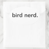 Nerd von Vögeln. Ovaler Aufkleber (Tasche)