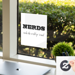 NERDS lassen die Welt sich drehen Fensteraufkleber