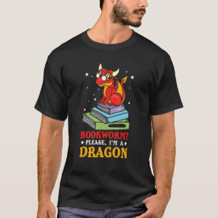 Nerds lesen Bookwürmer Bitte ich bin Drache T-Shirt