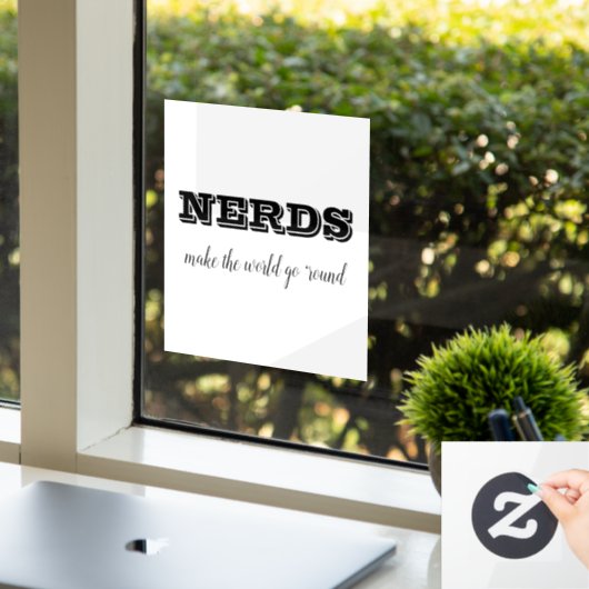 NERDS machen die Welt zum Alltag Fensteraufkleber (Büro)