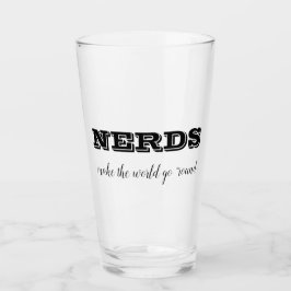 NERDS machen die Welt zum Alltag Glas