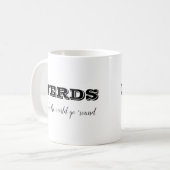 NERDS machen die Welt zum Alltag Kaffeetasse (Vorderseite Links)