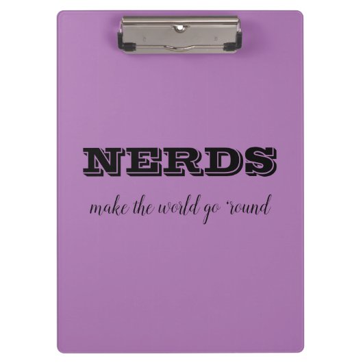 NERDS machen die Welt zum Alltag Klemmbrett (Vorderseite)