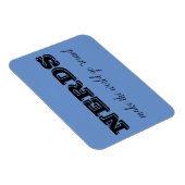NERDS machen die Welt zum Alltag Magnet (Rechte Seite)