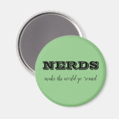 NERDS machen die Welt zum Alltag Magnet (Vorderseite/Rückseite)