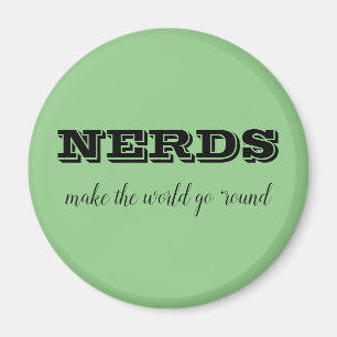 NERDS machen die Welt zum Alltag Magnet