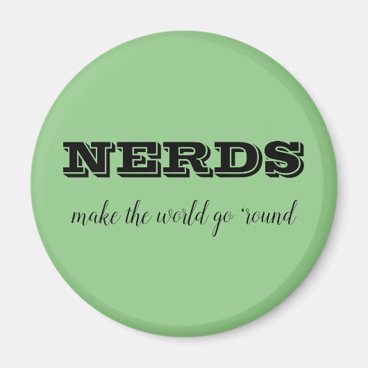NERDS machen die Welt zum Alltag Magnet (Vorne)