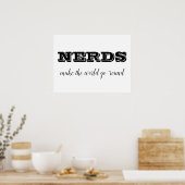 NERDS machen die Welt zum Alltag Poster (Küche)