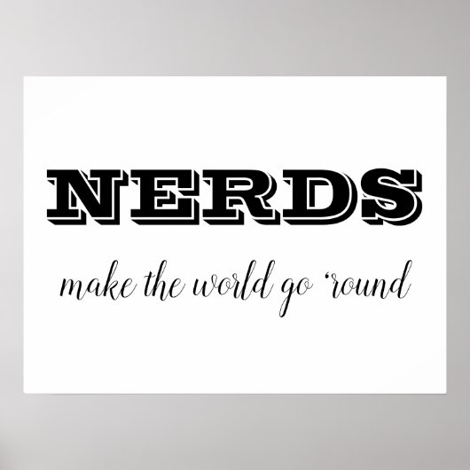 NERDS machen die Welt zum Alltag Poster (Vorne)