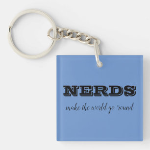 NERDS machen die Welt zum Alltag Schlüsselanhänger