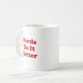 Nerds verbessert es kaffeetasse (Vorderseite Links)