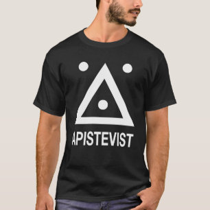 Nerdy Apistevist Rational Freethinker Atheist Athe T-Shirt