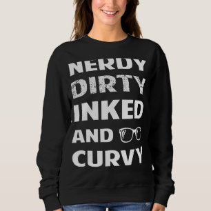 Nerdy Dirty eingefrorene Curvy für Frauen in Chubb Sweatshirt