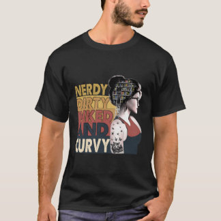 Nerdy Dirty Inked Curvy Leseliebhaber Tattoo Gesch T-Shirt