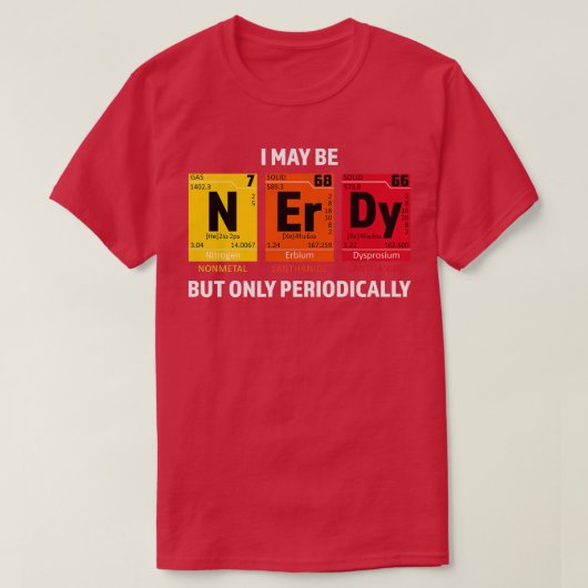 Nerdy Elements Nerd Science Atom Scientist Chemist T-Shirt (Design vorne)