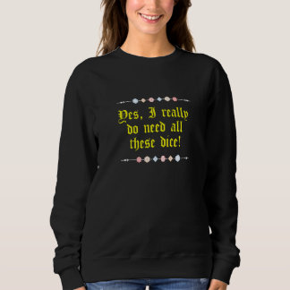Nerdy Gaming D20 RPG Dice Sprichwort Quote Grafik Sweatshirt