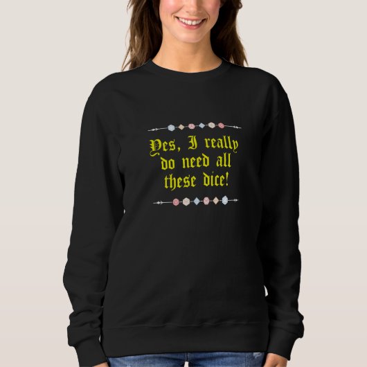 Nerdy Gaming D20 RPG Dice Sprichwort Quote Grafik Sweatshirt (Vorderseite)