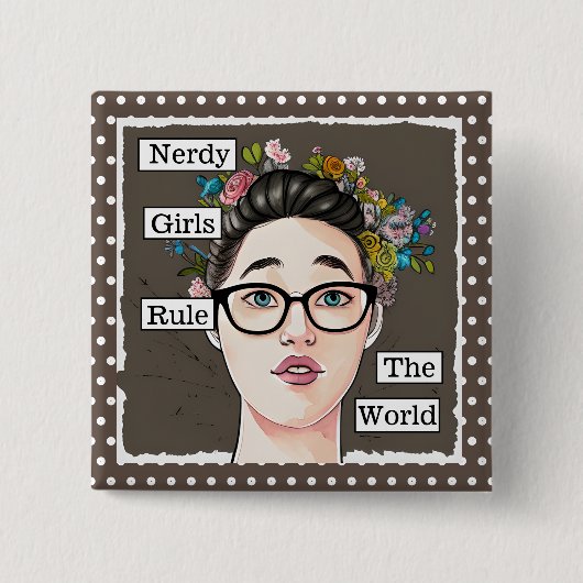 Nerdy Girls regieren die Welt Button (Vorderseite)