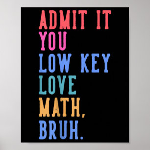 Nerdy Math gibt Ihnen die Liebe mit geringem Wert Poster